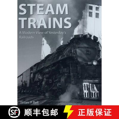 【3-4周达】Steam Trains: A Modern View of Yesterday's Railroads [9781510756649]