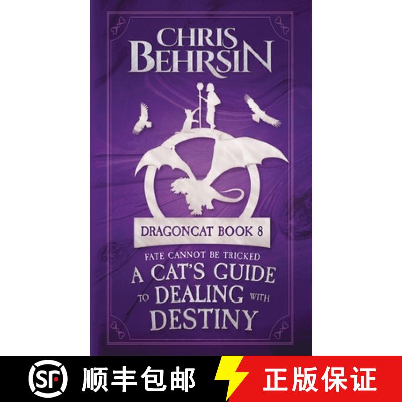 【2-3周达】A Cat's Guide to Dealing with Destiny: 5x8 Paperback Edition [9781915886514]