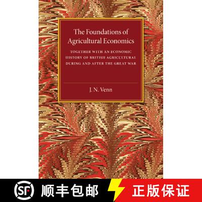 预订 The Foundations of Agricultural Economics: Together with an Economic History of British Agricult... [9781107475137]