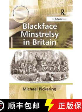 【3-4周达】Blackface Minstrelsy in Britain [9781138265363]