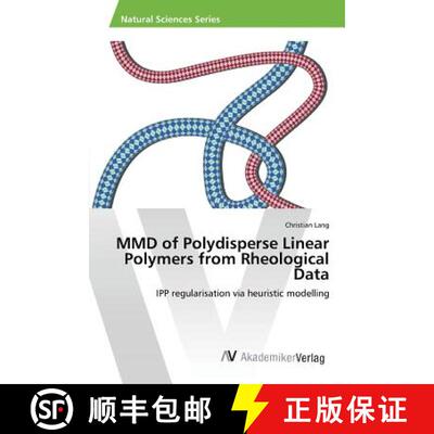 预订 MMD of Polydisperse Linear Polymers from Rheological Data [9783639870190]