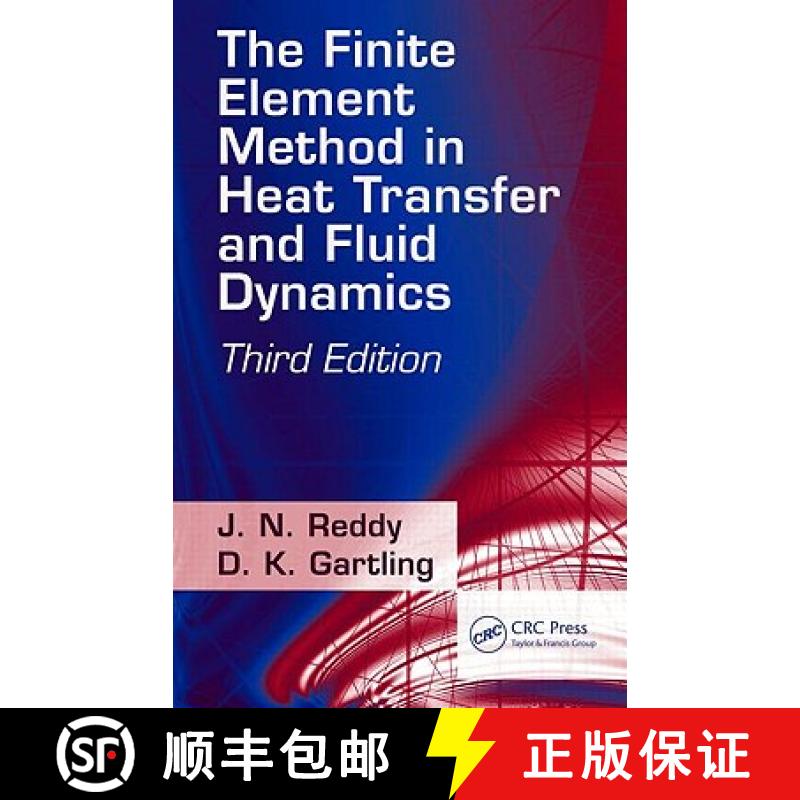 【3-4周达】The Finite Element Method in Heat Transfer and Fluid Dynamics [9781420085983]