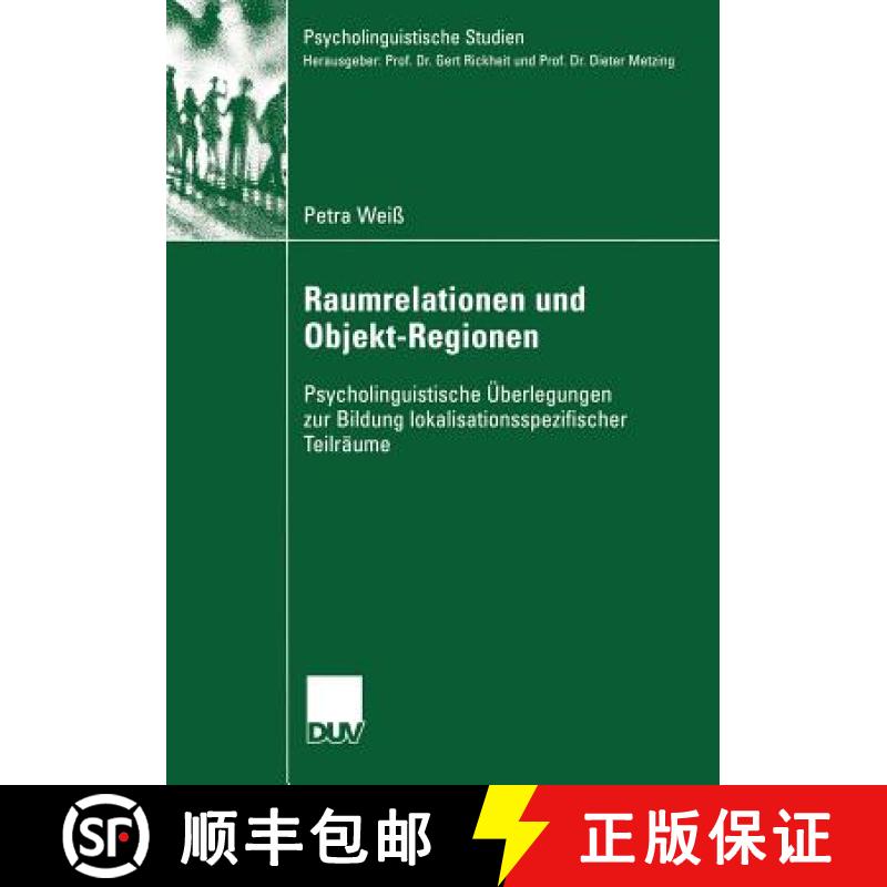 【3-4周达】Raumrelationen und Objekt-Regionen : Psycholinguistische Überlegungen zur Bildung lokalis... [9783824446186]