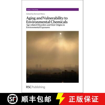 【3-4周达】Aging and Vulnerability to Environmental Chemicals : Age-related Disorders and their Origi... [9781849734189]