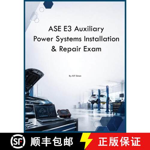 【3-4周达】ASE E3 Auxiliary Power Systems Installation & Repair Exam [9798349347443]