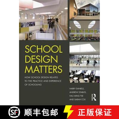 【3-4周达】School Design Matters: How School Design Relates to the Practice and Experience of Schooling [9781138280113]