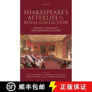 and 4周达 Afterlife the Ideology National Dynasty Shakespeare Collection Royal 9780198923152 Culture