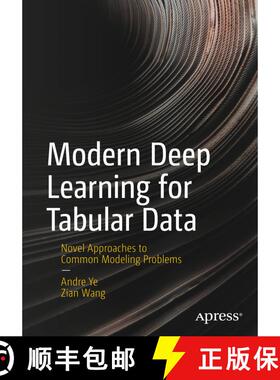 【3-4周达】Modern Deep Learning for Tabular Data : Novel Approaches to Common Modeling Problems (Firs... [9781484286913]