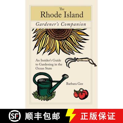 【3-4周达】Rhode Island Gardener's Companion: An Insider's Guide to Gardening in the Ocean State (1st... [9780762744855]