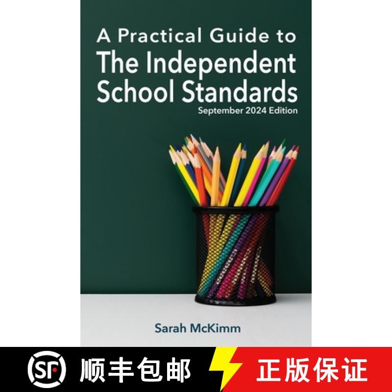 【2-3周达】A Practical Guide to the Independent School Standard: September 2024 Edition [9781789635065]