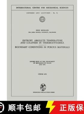 【3-4周达】Entropy, Absolute Temperature and Coldness in Thermodynamics : Boundary Conditions in Poro... [9783211811269]