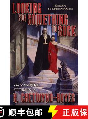 【3-4周达】Looking for Something to Suck: The Vampire Stories of R. Chetwynd-Hayes [9781941147313]