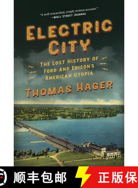 预订 Electric City: The Lost History of Ford and Edison's American Utopia [9781419752988]