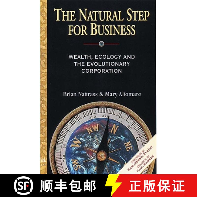 预订 The Natural Step for Business: Wealth, Ecology and the Evolutionary Corporation [9780865713840]
