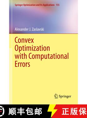 【3-4周达】Convex Optimization with Computational Errors [9783030378240]