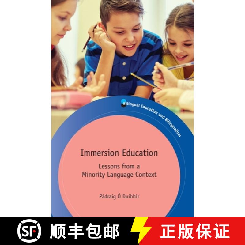 【3-4周达】Immersion Education : Lessons from a Minority Language Context [9781783099832]