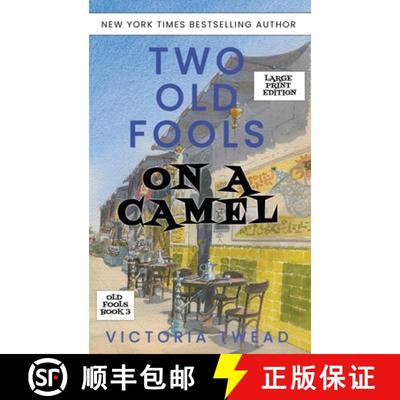 【3-4周达】Two Old Fools on a Camel - LARGE PRINT: From Spain to Bahrain and back again [9781922476524]