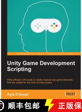预订 Unity Game Development Scripting: Write efficient C# scripts to create modular key game elements... [9781783553631]