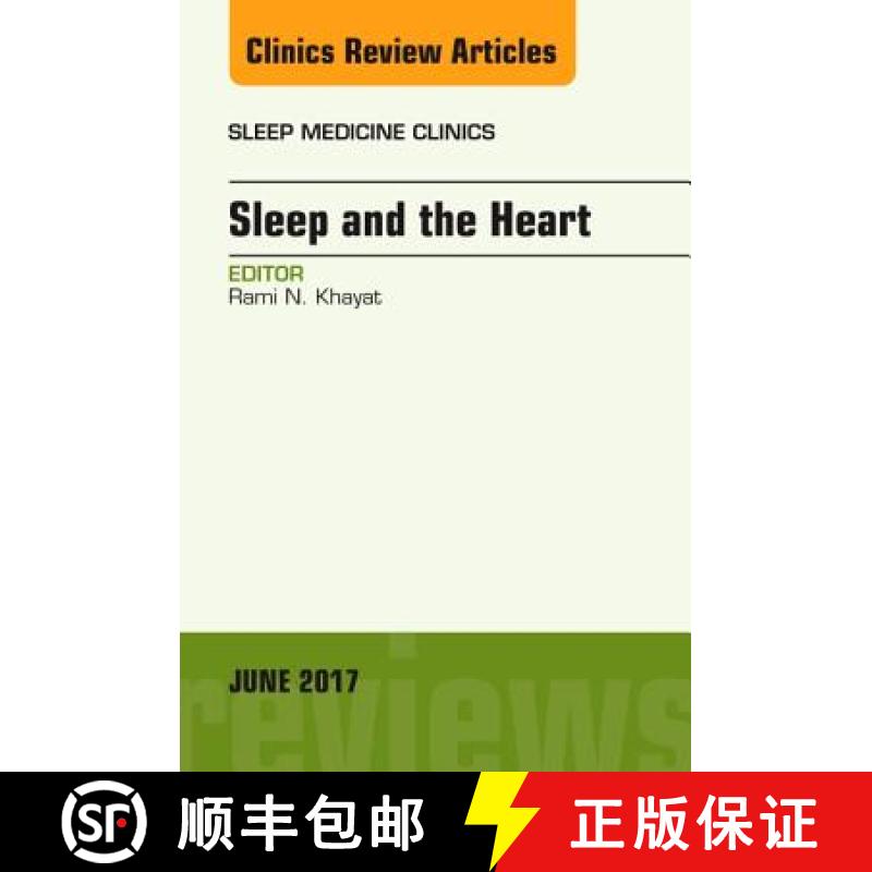 【3-4周达】Sleep and the Heart, an Issue of Sleep Medicine Clinics: Volume 12-2 [9780323530316]