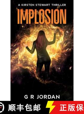 【3-4周达】Implosion: A Kirsten Stewart Thriller [9781915562517]