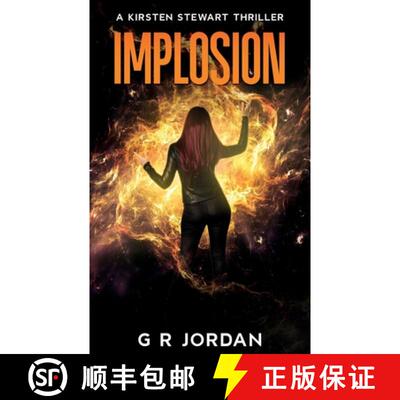 【3-4周达】Implosion: A Kirsten Stewart Thriller [9781915562517]