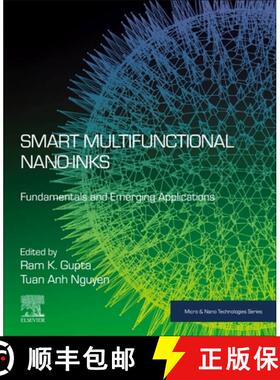 【3-4周达】Smart Multifunctional Nano-inks: Fundamentals and Emerging Applications [9780323911450]