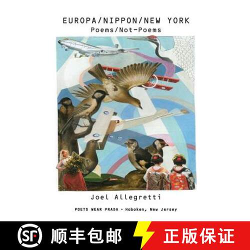 【3-4周达】Europa/Nippon/New York: Poems/Not-Poems [9780615600208]