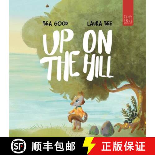 【3-4周达】Up on the Hill: A Charming Picture Book about Friendship and Acceptance for Ages 5 to 7 [9780722357996]