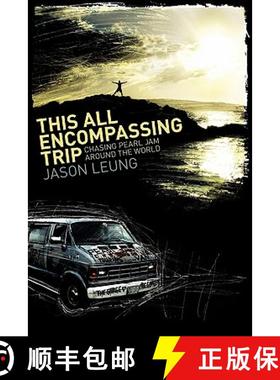 【3-4周达】This All Encompassing Trip (Chasing Pearl Jam Around The World) [9780578068855]