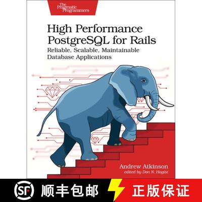 【2-3周达】High Performance PostgreSQL for Rails : Reliable, Scalable, Maintainable Database Applicat... [9798888650387]