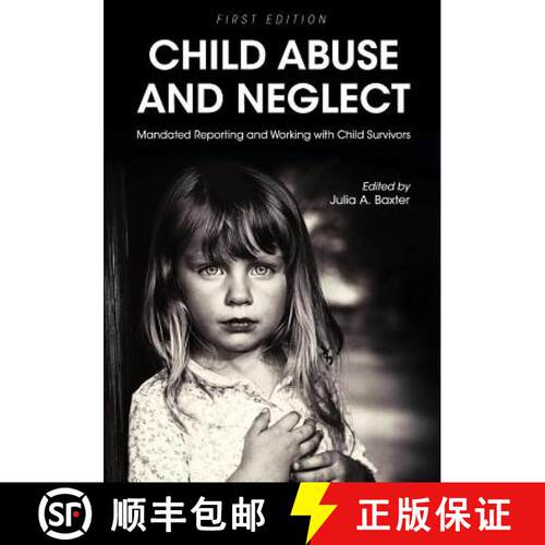 预订 Child Abuse and Neglect – Mandated Reporting and Working with Child Survivors [9781516523962]