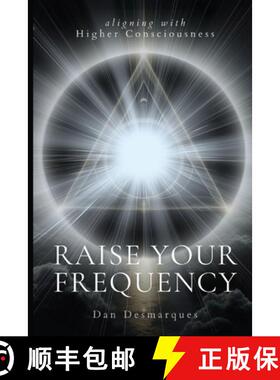 预订 Raise Your Frequency: Aligning with Higher Consciousness [9798330479733]
