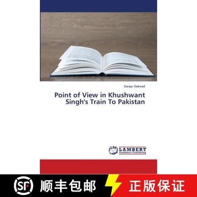 预订 Point of View in Khushwant Singh's Train To Pakistan [9786139447251]