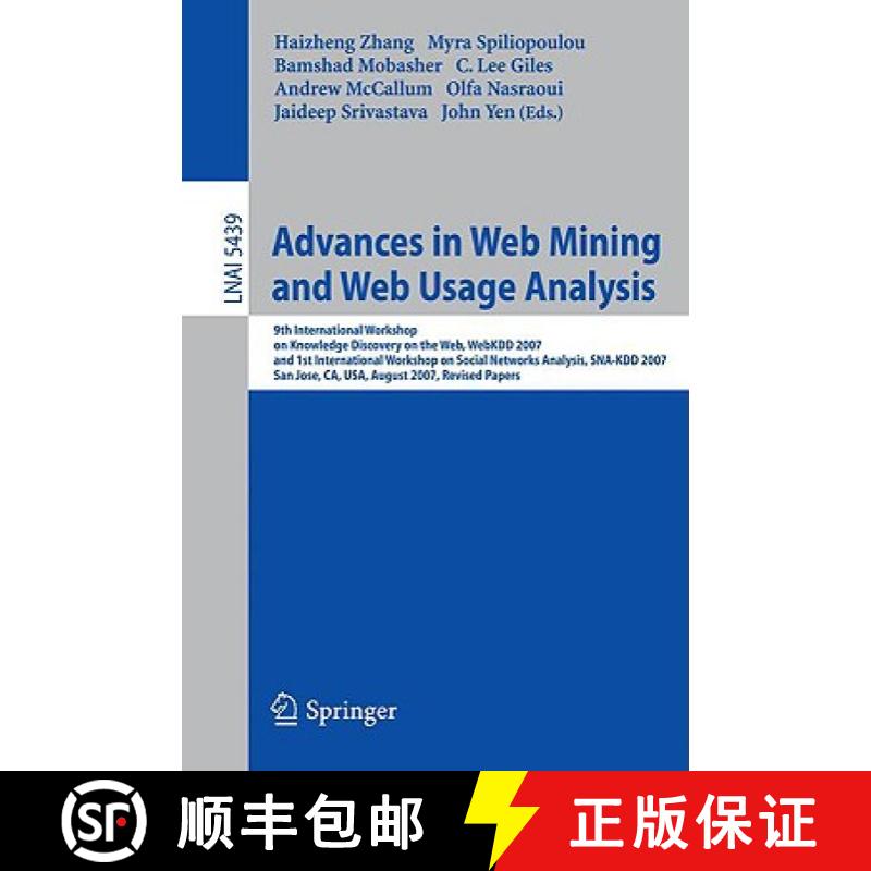 【3-4周达】Advances in Web Mining and Web Usage Analysis: 9th International Workshop on Knowledge Dis... [9783642005275]