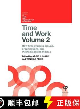 【3-4周达】Time and Work, Volume 2 : How time impacts groups, organizations and methodological choices [9781138684690]