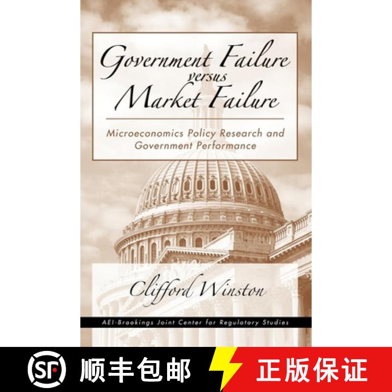 【3-4周达】Government Failure versus Market Failure : Microeconomics Policy Research and Government P... [9780815793892]