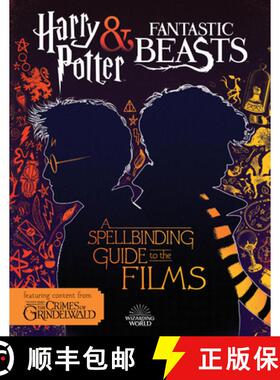 预订 Fantastic Beasts: The Crimes of Grindelwald: A Spellbinding Guide to the Films of the Wizarding ... [9781338322996]
