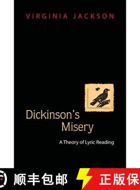 【3-4周达】Dickinson`s Misery – A Theory of Lyric Reading [9780691119915]