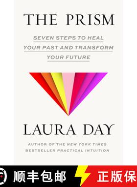 【3-4周达】The Prism : Seven Steps to Heal Your Past and Transform Your Future [9781954118706]