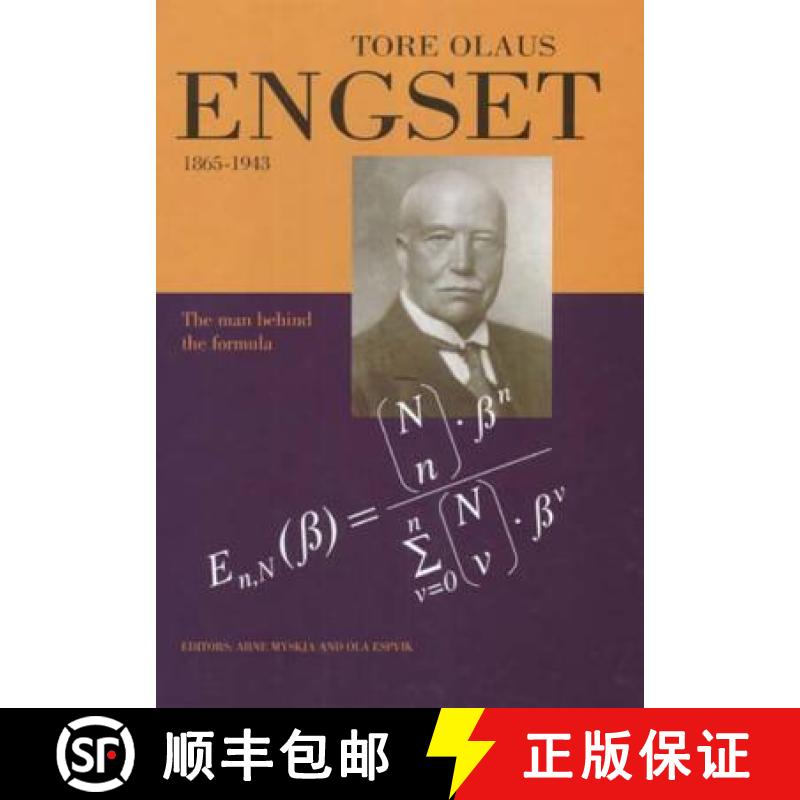 【3-4周达】Tore Olaus Engset, 1865-1943: The Man Behind the Formula [9788251918282]