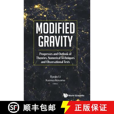 【3-4周达】精装 Modified Gravity: Progresses And Outlook Of Theories, Numerical Techniques And Observ... [9789813273993]