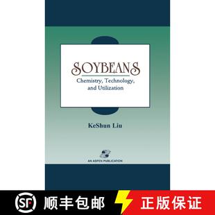 【3-4周达】Soybeans: Chemistry, Technology and Utilization [9780834212992]