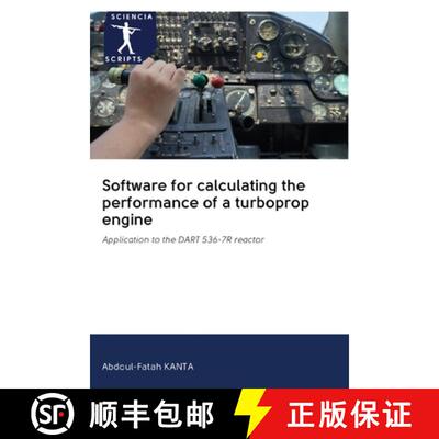 【3-4周达】Software for calculating the performance of a turboprop engine: Application to the DART 53... [9786200946720]