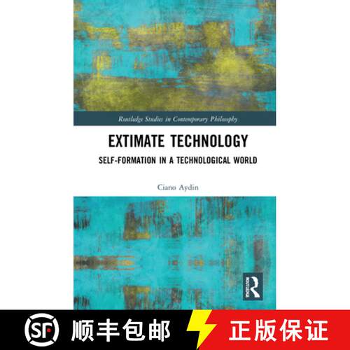 【3-4周达】精装 Extimate Technology: Self-Formation in a Technological World [9780367687281]