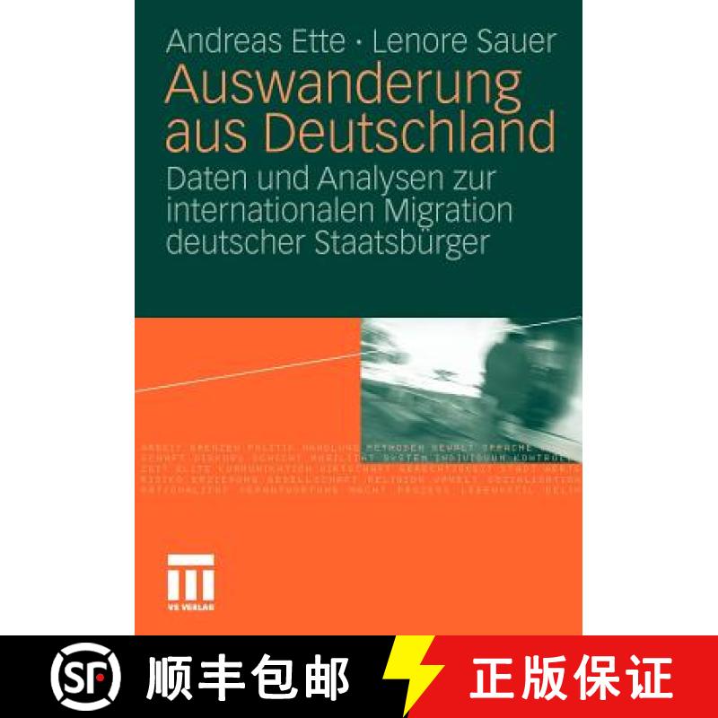 【3-4周达】Auswanderung aus Deutschland : Daten und Analysen zur internationalen Migration deutscher ... [9783531158693]