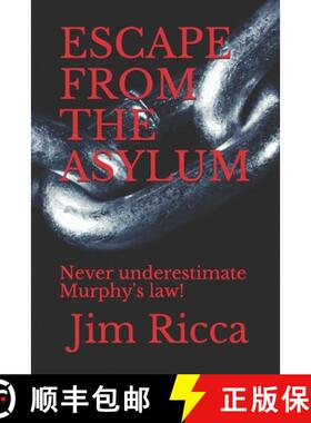 预订 Escape from the Asylum: Never underestimate Murphy's law! [9781654709402]