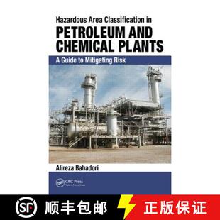 【3-4周达】Hazardous Area Classification in Petroleum and Chemical Plants : A Guide to Mitigating Risk [9781482206456]