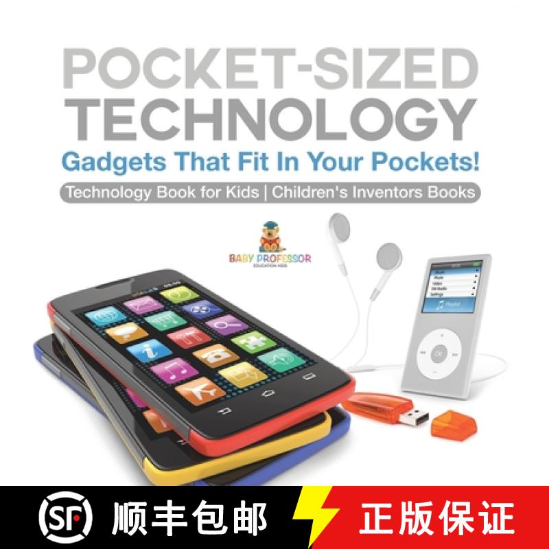 【3-4周达】Pocket-Sized Technology - Gadgets That Fit In Your Pockets! Technology Book for Kids | Chi... [9798869437136]