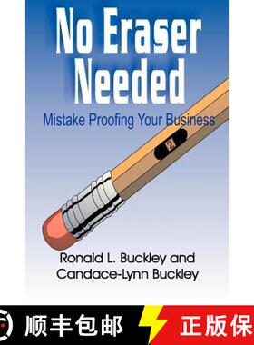预订 No Eraser Needed: Mistake Proofing Your Buciness [9780972788113]
