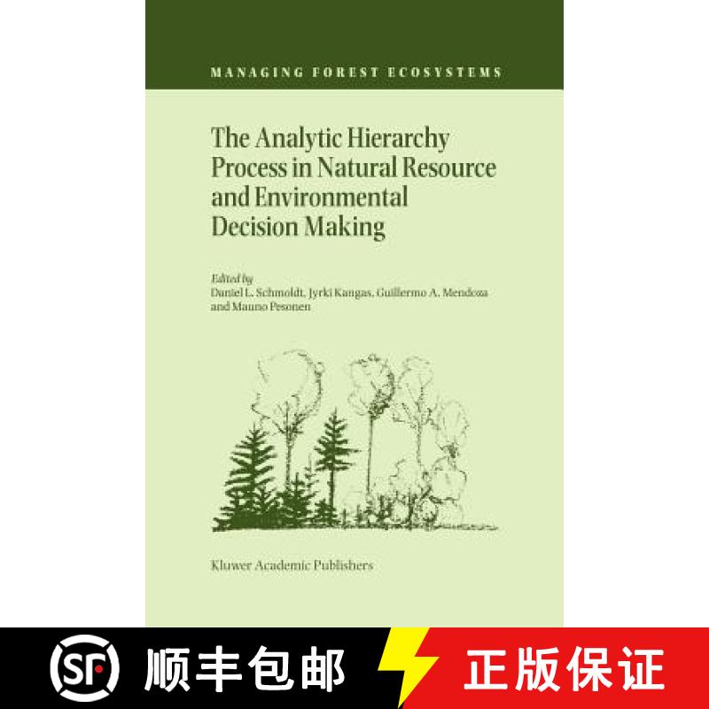 【3-4周达】The Analytic Hierarchy Process in Natural Resource and Environmental Decision Making [9789048157358]